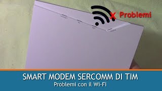 Problemi con il WiFi con smart modem Tim Sercomm [upl. by Evslin]