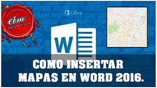 COMPLEMENTO GRATUITO PARA INSERTAR MAPAS EN WORD 2016 [upl. by Goat]