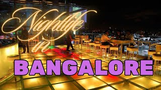 Bangalore Nightlife Safe amp Stylish Guide [upl. by Irallih]