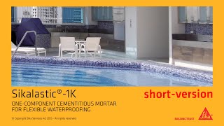 Sikalastic®1K Onecomponent cementitious Mortar for flexible Waterproofing shortversion [upl. by Yrret]