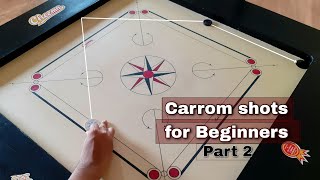 Carrom shots for Beginners  Basic carrom shots  Part 2 [upl. by Nosimaj]