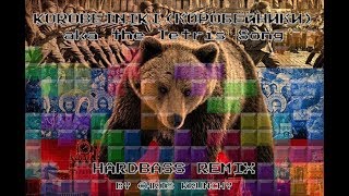 Korobeiniki Коробейники Hardbass Remix [upl. by Jacquette]