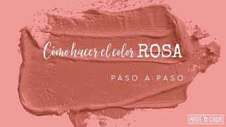 Cómo hacer el color rosa [upl. by Wehhtam]