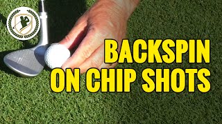 4 CHIP SHOT TIPS  HOW TO GET BACKSPIN ON CHIP SHOTS [upl. by Crispen]