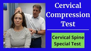 Cervical Compression Test Special test for the neck [upl. by Kempe]