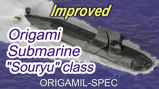 How to make an Origami Submarine quotSouryuquotclass an improved version [upl. by Aubry]