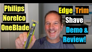 Philips Norelco OneBladeEdgeTrimShave Review 4K [upl. by Einra]