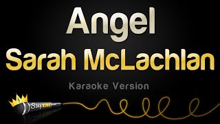 Sarah McLachlan  Angel Karaoke Version [upl. by Neema]