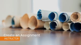 Assignments – Create an Assignment – Instructor [upl. by Einafpets263]