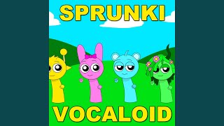 Sprunki Vocaloid Song [upl. by Nya992]