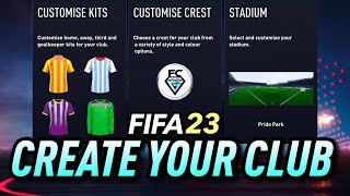 FIFA 23 CREATE YOUR CLUB [upl. by Melan]