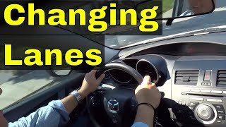 Changing LanesDriving Lesson For Beginners [upl. by Raynor211]