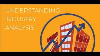 Industry Analysis [upl. by Yarased]