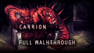 Carrion  Full Walkthrough [upl. by Saihttam]