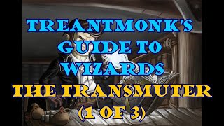 The Transmuter A Treantmonk Guide [upl. by Adham]