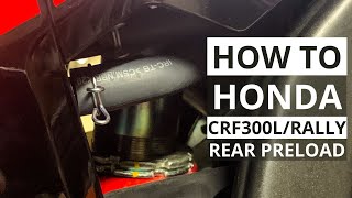 How To Honda CRF300LRally  Rear Preload Adjustment [upl. by Pomcroy339]