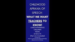 Parts 1 and 2 Childhood Apraxia of Speech  What We Want Teachers to Know [upl. by Mario]