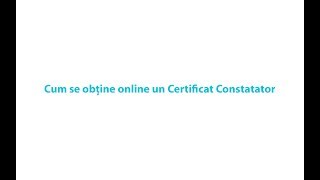 Cum se obtine online un Certificat Constatator pentru FirmaPFA [upl. by Knute]