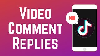 How to Post Video Comment Replies on TikTok [upl. by Meehaf]