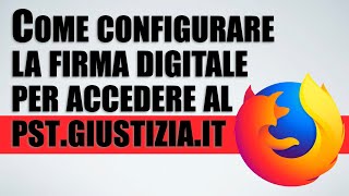 Come configurare la firma digitale per accedere al pstgiustiziait o altri PdA giuda passo passo [upl. by Erasme]