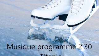 Titanic  Musique Patinage Artistique [upl. by Ayaet193]