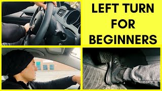 How to make LEFT TURNS  For Beginner Drivers  Simplified INSTRUCTIONS [upl. by Latimer]