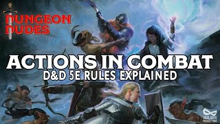 Actions in Combat Guide for Dungeons and Dragons 5e [upl. by Gahan]