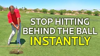 HOW TO STOP HITTING BEHIND THE BALL INSTANTLY No Joke [upl. by Bakeman]