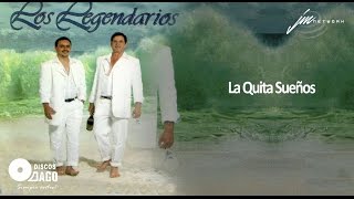 Los Legendarios  La Quita Sueños Official Audio [upl. by Brogle350]