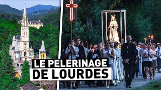 LE PELERINAGE DE LOURDES VOYAGE AU BOUT DE LA FOI [upl. by Ssac396]