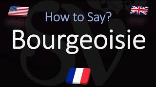 How to Pronounce Bourgeoisie CORRECTLY French amp English Pronunciation [upl. by Acinor597]