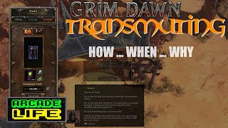 Grim Dawn Transmuting  Quick Guide and Walkthrough  v1191 [upl. by Lyndy]