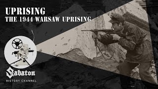 Uprising – The 1944 Warsaw Uprising – Sabaton History 076 Official [upl. by Annig886]