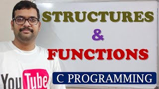 68  STRUCTURES amp FUNCTIONS  C PROGRAMMING [upl. by Nnylaj]