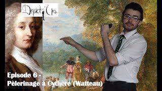 DepictUra Ep6  Pèlerinage à Cythère Watteau [upl. by Eijneb]