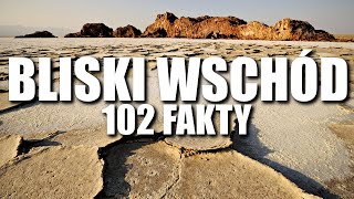 BLISKI WSCHÓD  102 FAKTY [upl. by Yelyac]