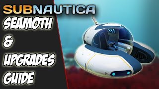 SEAMOTH UPGRADES GUIDE  Subnautica Tips amp Tricks [upl. by Adym]