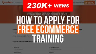 How to apply for FREE eCommerce Training  Enabling Video Series [upl. by Nosrac87]