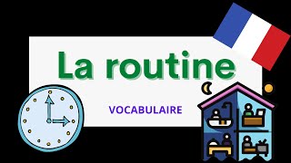 La routine  Daily routine  French vocabulary for beginners [upl. by Lavina895]