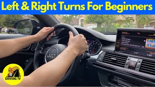 LEARN HOW TO TURN LEFT amp RIGHT For Beginner Drivers [upl. by Thorn]