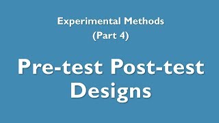 Experimental Methods 4  Pretest posttest design [upl. by Zarihs913]