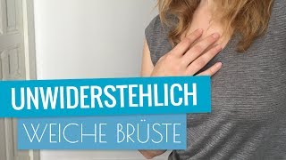 5 Tipps für unwiderstehlich weiche Brüste [upl. by Honeywell]