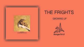 The Frights  Growing Up Official Audio [upl. by Margarette]