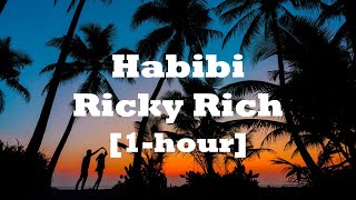 Ricky Rich amp ARAM Mafia  Habibi 1 hour [upl. by Esinahs]