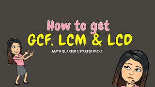 HOW TO GET GCF LCM amp LCD  Grade 6 [upl. by Dekeles]