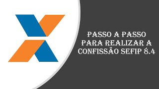 PASSO A PASSO PARA REALIZAR A CONFISSÃO – SEFIP 84 [upl. by Idnyc]