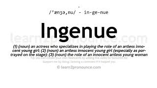 Pronunciation of Ingenue  Definition of Ingenue [upl. by Yrruc]