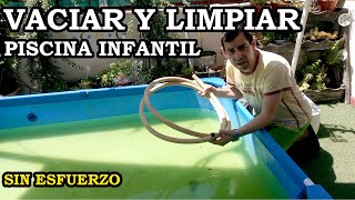 Vaciar y Limpiar Piscina Infantil Sin Esfuerzo 224 [upl. by Jammin]