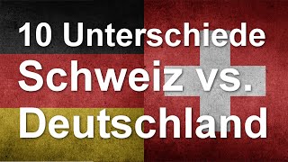 10 grosse und kleine Unterschiede zwischen Deutschland und der Schweiz [upl. by Fonz582]