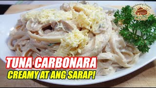 TUNA CARBONARA 🍝 CREAMY AT ANG SARAP [upl. by Buine]